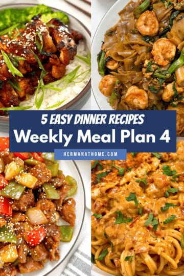 A collage of four dinner dishes: grilled chicken over rice, stir-fried noodles with shrimp, colorful stir-fried beef with veggies, and creamy pasta. Center text highlights Weekly Meal Plan 4 featuring 5 easy dinner recipes.